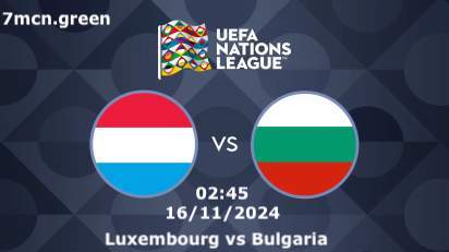 Luxembourg vs Bulgaria